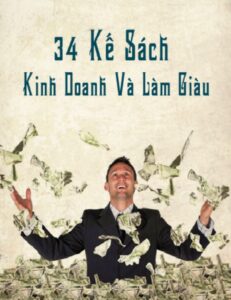 34-ke-sach-kinh-doanh-lam-giau