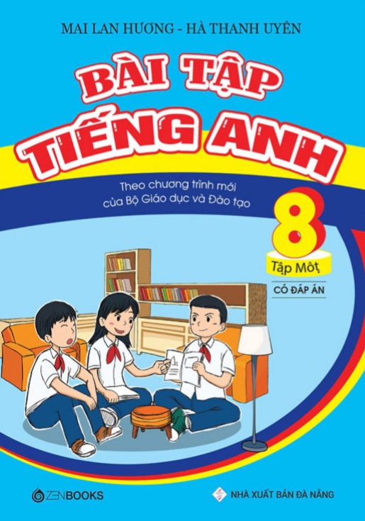 Bài Tập Tiếng Anh 8 Tập 1 Của Lan Hương Và Thanh Uyên