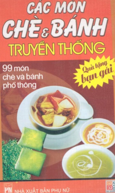 Các món chè và bánh truyền thống