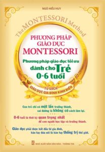 Phương Pháp Giáo Dục Tối Ưu Dành Cho trẻ Từ 0 Đến 6 Tuổi