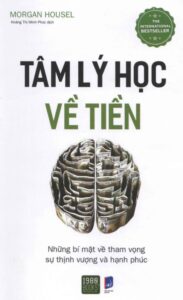 Tâm Lý Học Về Tiền Của Morgan Housel