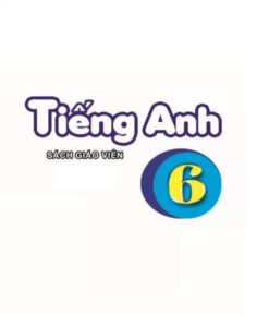 tieng-anh-gianh-cho-lop-6-sach-giao-vien