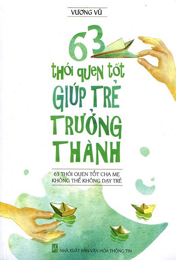 63 Thói Quen Tốt Giúp Trẻ Trưởng Thành