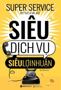 Siêu Dịch Vụ Siêu Lợi Nhuận