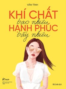 Khí Chất Bao Nhiêu Hạnh Phúc Bấy Nhiêu