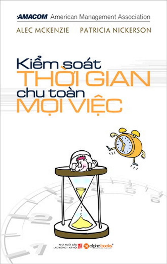 Kiểm Soát Thời Gian Chu Toàn Mọi Việc