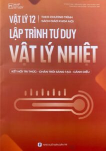 Vật Lý 12 Lập Trình Tư Duy Vật Lý Nhiệt