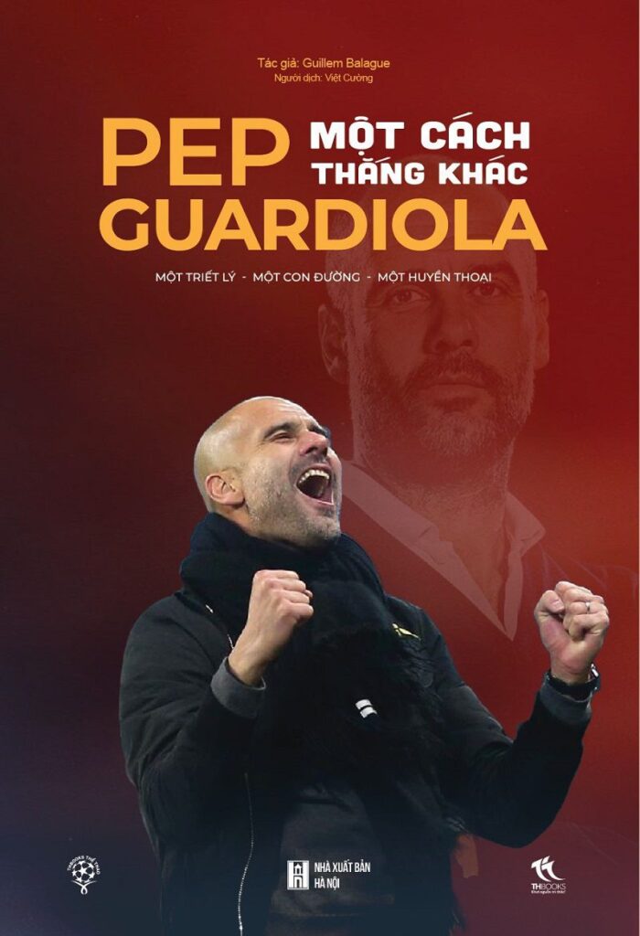 Pep Guardiola Một Cách Thắng Khác