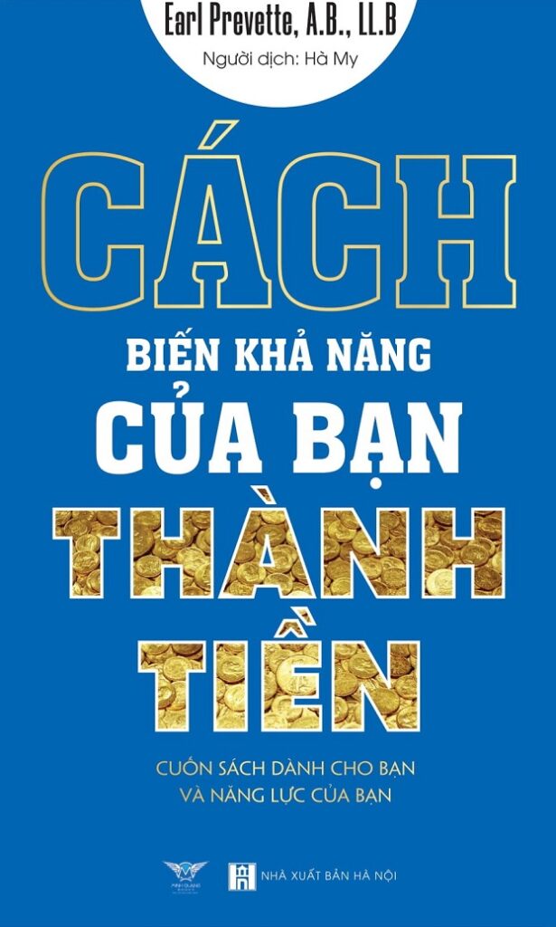 Cách Biến Khả Năng Của Bạn Thành Tiền