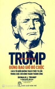 Trump Đừng Bao Giờ Bỏ Cuộc