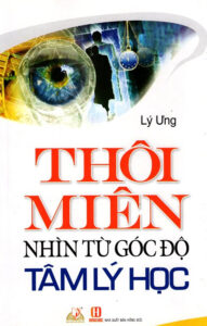 Thôi Miên Nhìn Từ Góc Độ Tâm Lý Học