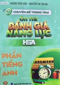 Chuyên đề ôn thi Đánh giá năng lực HSA Phần tiếng Anh