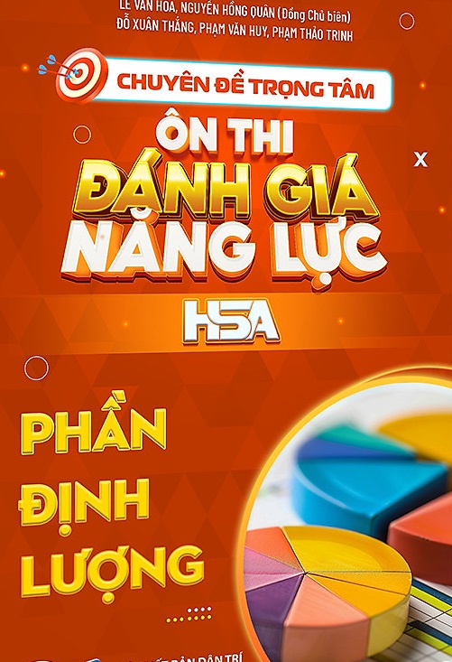 Chuyên đề ôn thi Đánh giá năng lực HSA Phần đinh lượng