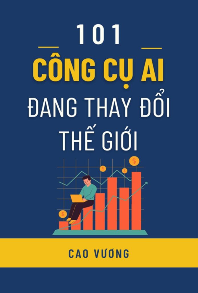 101 Công Cụ AI Đang Thay Đổi Thế Giới