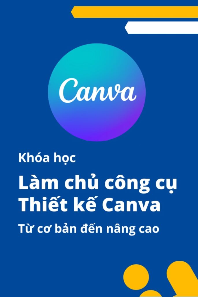 Khóa học làm chủ Canva cơ bản và nâng cao