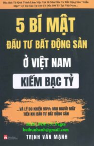 5 Bí Mật Đầu Tư BDS Ở Việt Nam Kiếm Bạc Tỷ