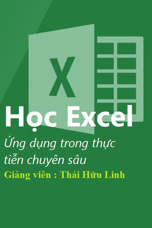 Học Excel ứng dụng trong thực tiễn chuyên sâu